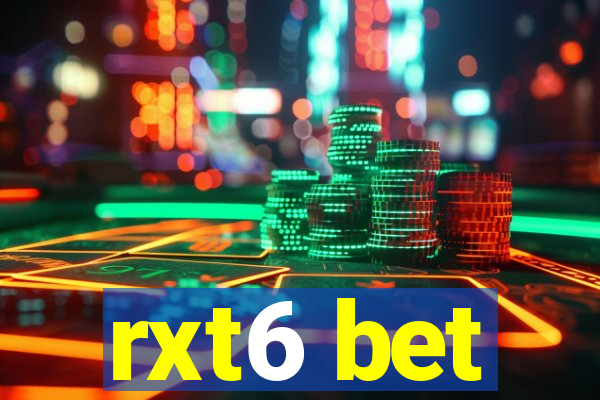 rxt6 bet